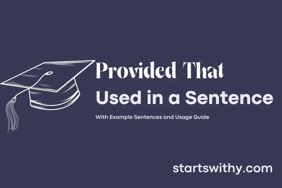 provided-that-in-a-sentence-examples-21-ways-to-use-provided-that