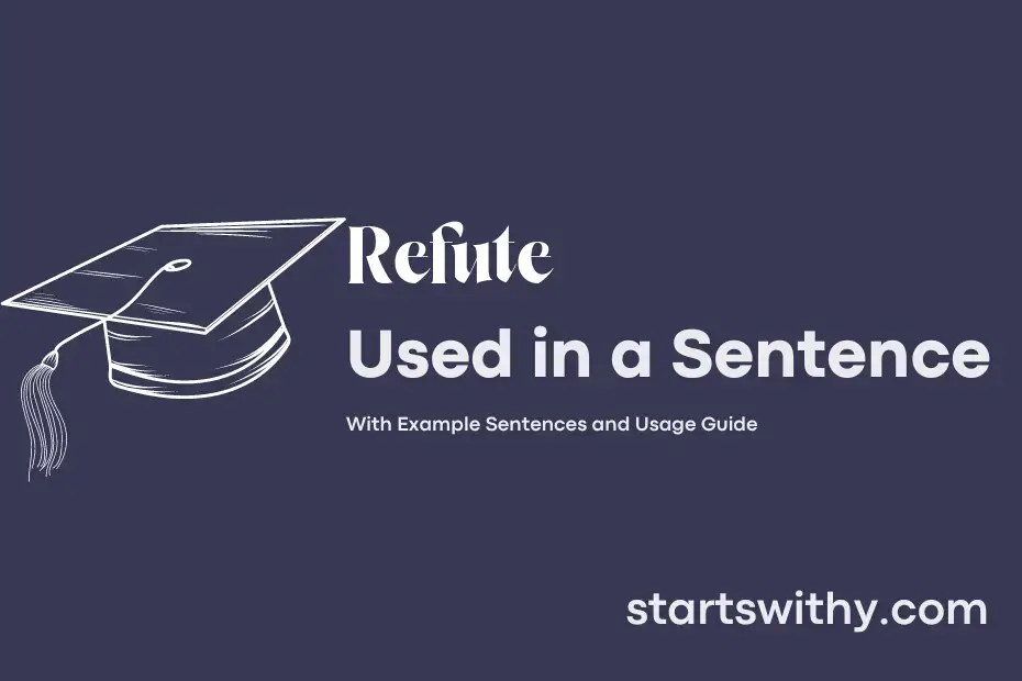 REFUTE in a Sentence Examples 21 Ways to Use Refute