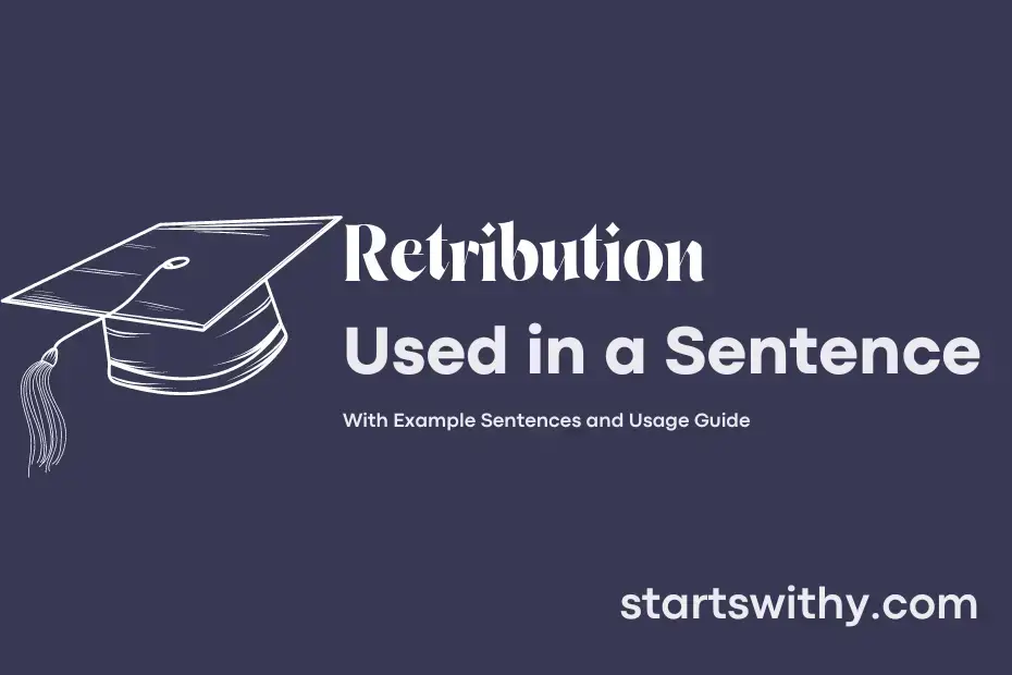 Retribution In A Sentence Examples 21 Ways To Use Retribution