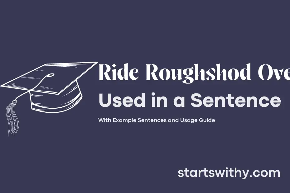 ride-roughshod-over-in-a-sentence-examples-21-ways-to-use-ride