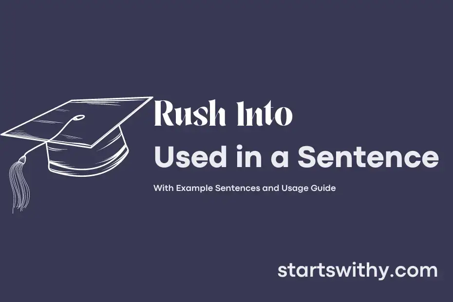 Sentence with Rush Into