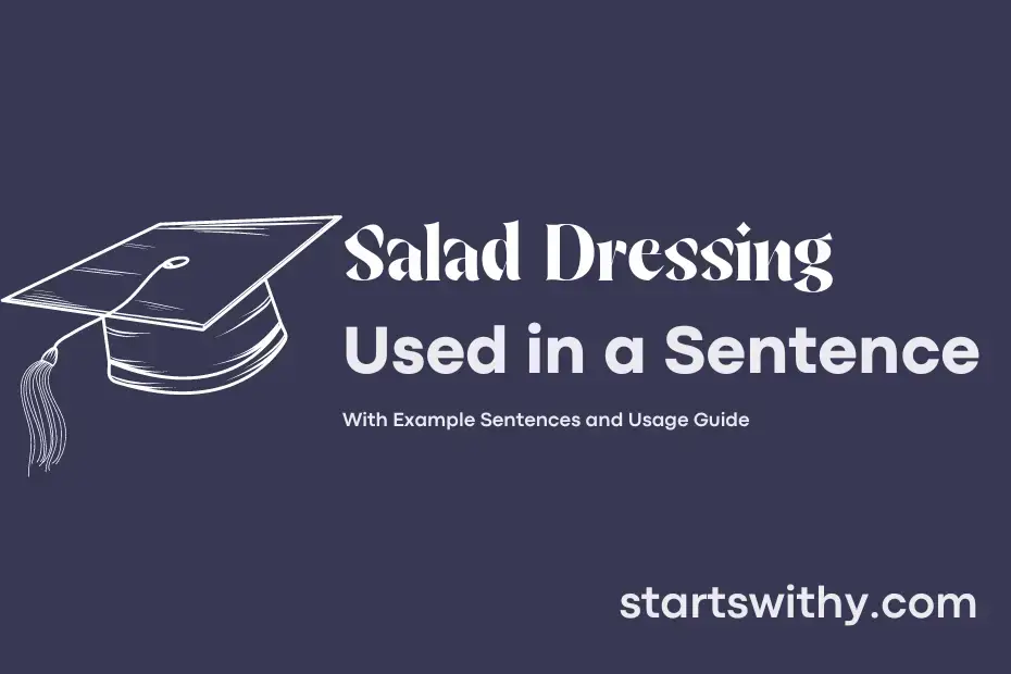 SALAD DRESSING in a Sentence Examples 21 Ways to Use Salad Dressing