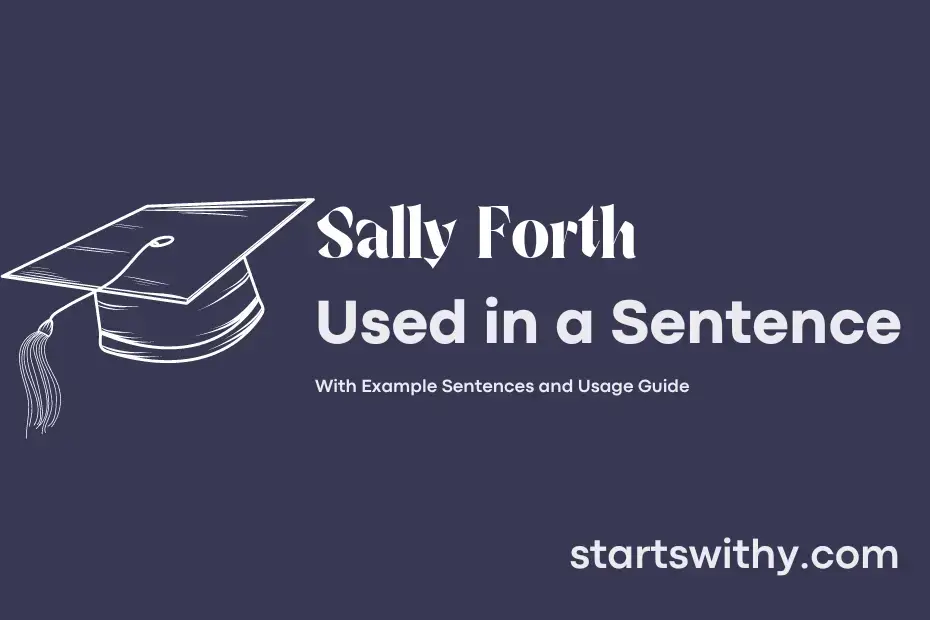 sally-forth-in-a-sentence-examples-21-ways-to-use-sally-forth