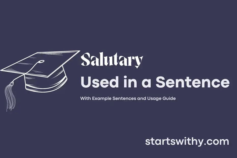 Sentence with Salutary
