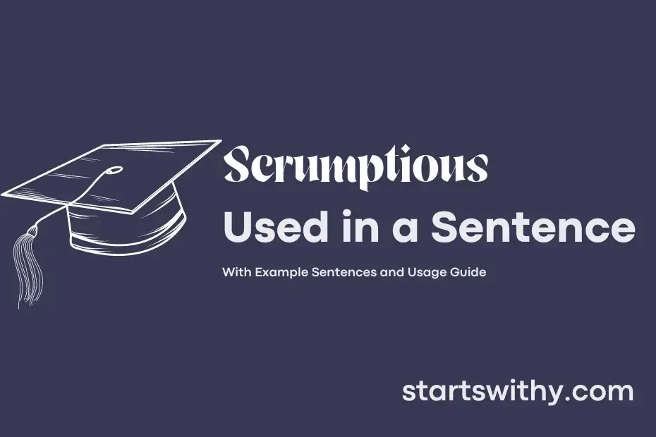 Sentence with Scrumptious