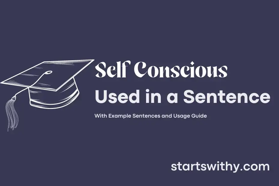 self-conscious-in-a-sentence-examples-21-ways-to-use-self-conscious