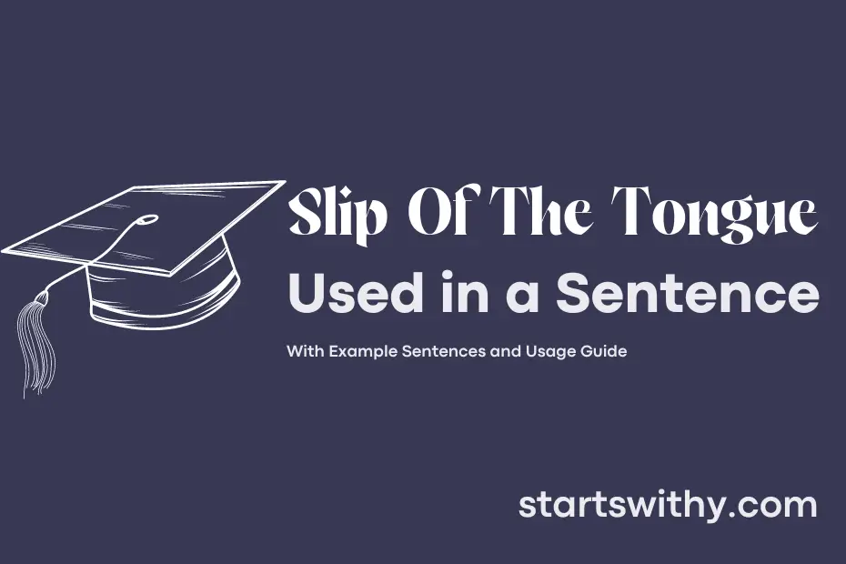 slip-of-the-tongue-in-a-sentence-examples-21-ways-to-use-slip-of-the