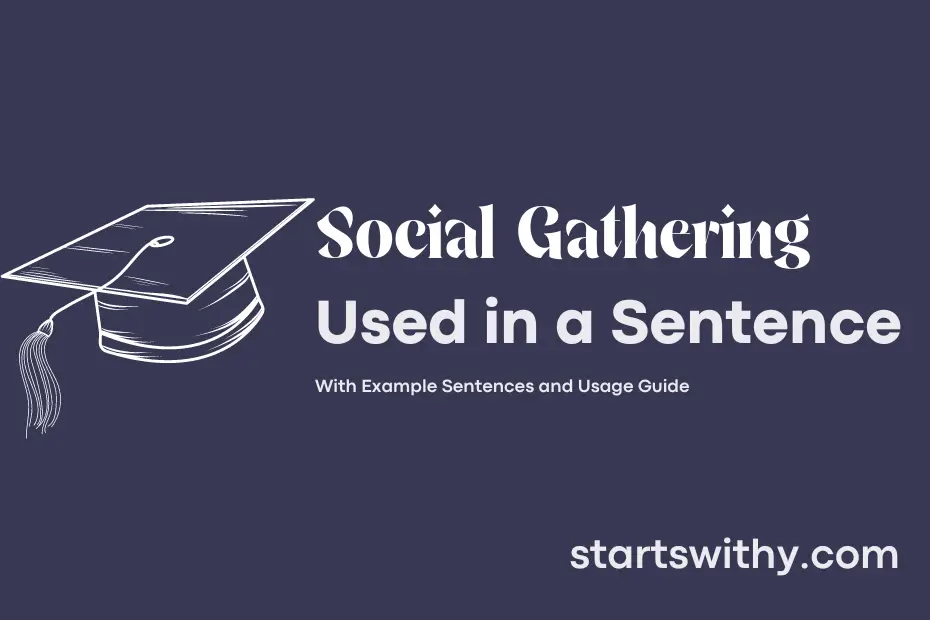 social-gathering-in-a-sentence-examples-21-ways-to-use-social-gathering