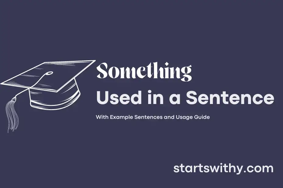 SOMETHING In A Sentence Examples 21 Ways To Use Something