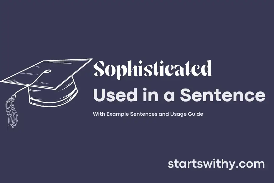 Sentence with Sophisticated