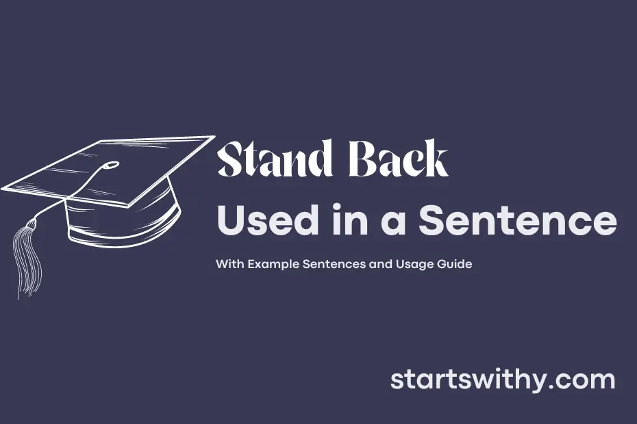 Sentence with Stand Back