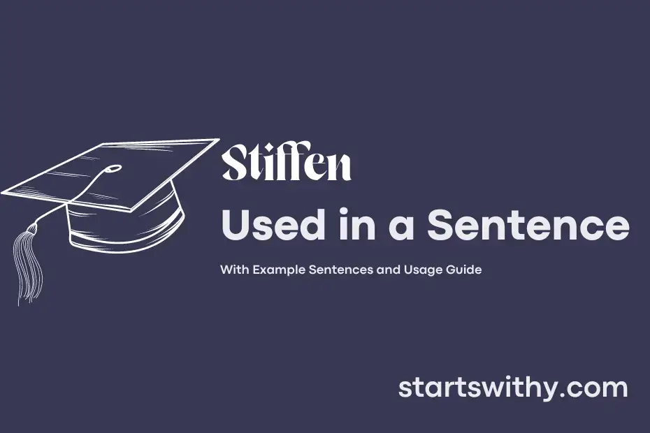 stiffen-in-a-sentence-examples-21-ways-to-use-stiffen