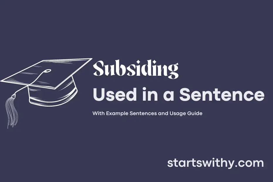 subsiding-in-a-sentence-examples-21-ways-to-use-subsiding