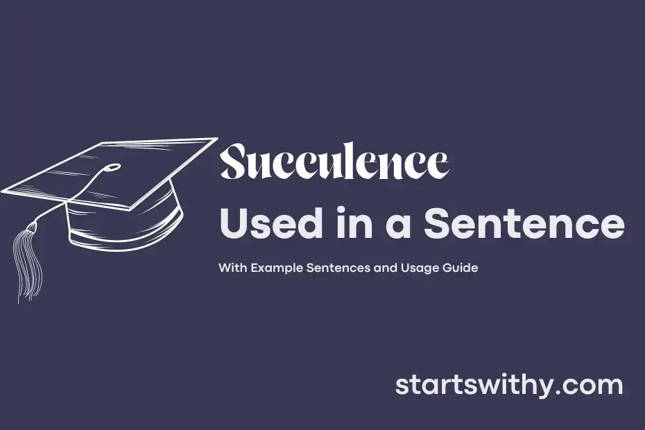 Sentence with Succulence