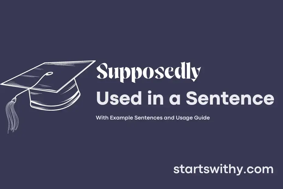 supposedly-in-a-sentence-examples-21-ways-to-use-supposedly