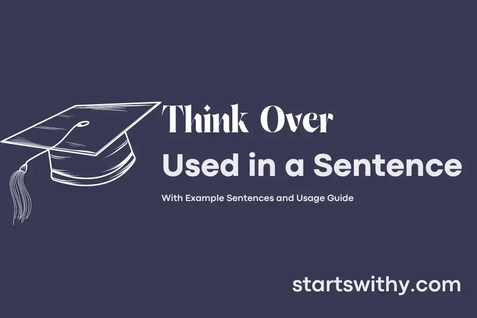 think-over-in-a-sentence-examples-21-ways-to-use-think-over