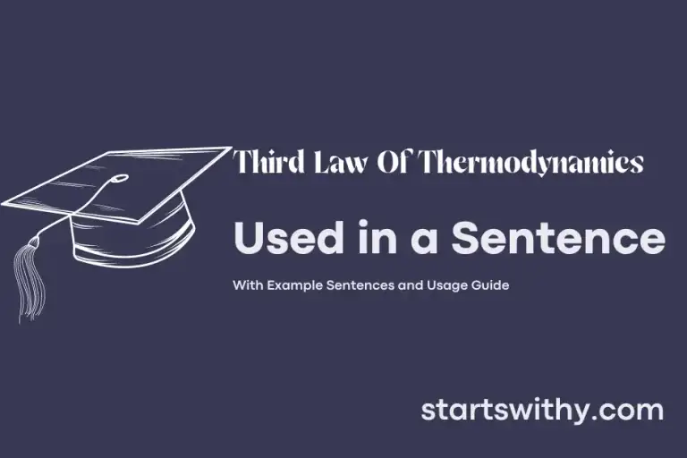 Third Law Of Thermodynamics In A Sentence Examples 21 Ways To Use Third Law Of Thermodynamics 4648