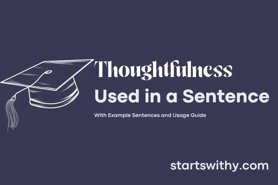 thoughtfulness-in-a-sentence-examples-21-ways-to-use-thoughtfulness