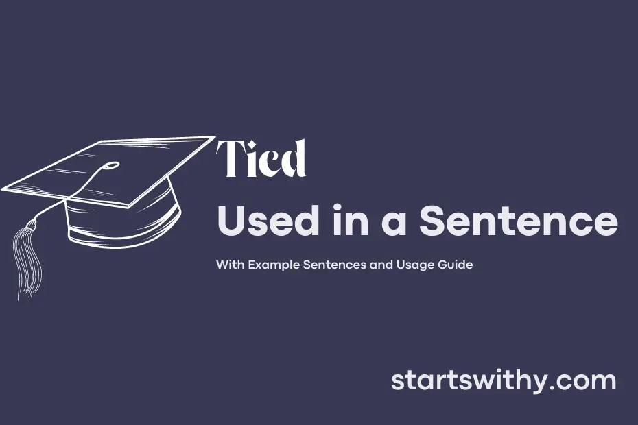 tied-in-a-sentence-examples-21-ways-to-use-tied