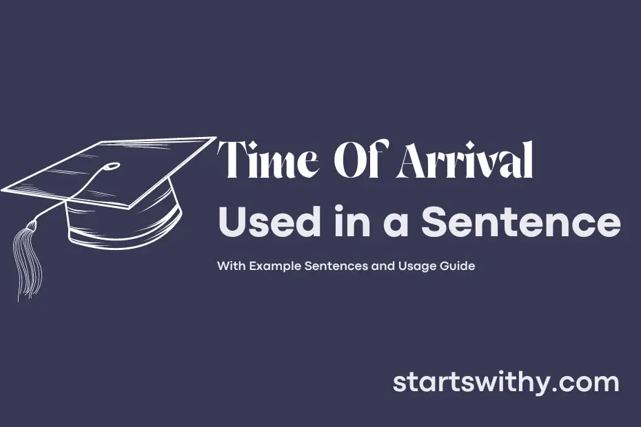 Sentence with Time Of Arrival
