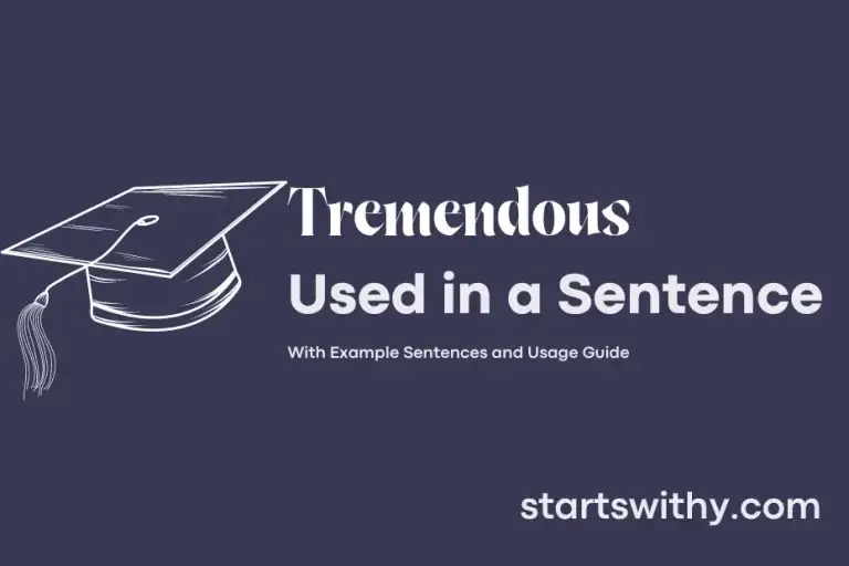 tremendous-in-a-sentence-examples-21-ways-to-use-tremendous