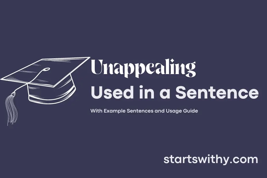 unappealing-in-a-sentence-examples-21-ways-to-use-unappealing