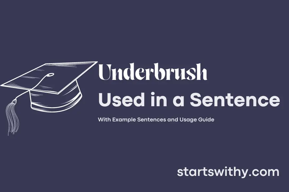 Sentence with Underbrush