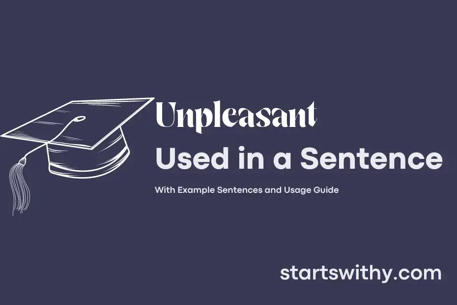 unpleasant-in-a-sentence-examples-21-ways-to-use-unpleasant