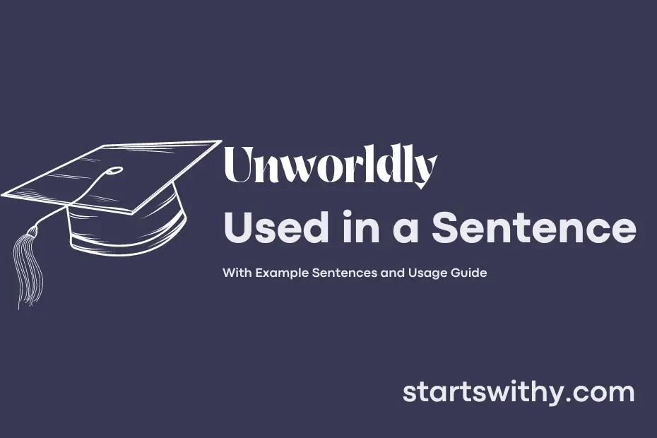 Sentence with Unworldly