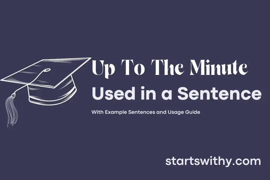 up-to-the-minute-in-a-sentence-examples-21-ways-to-use-up-to-the-minute