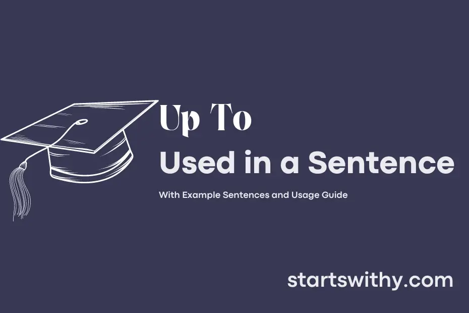 Sentence with Up To