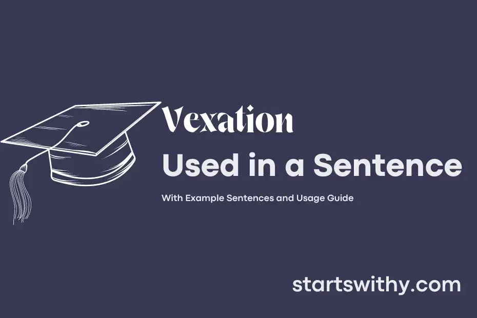 Sentence with Vexation