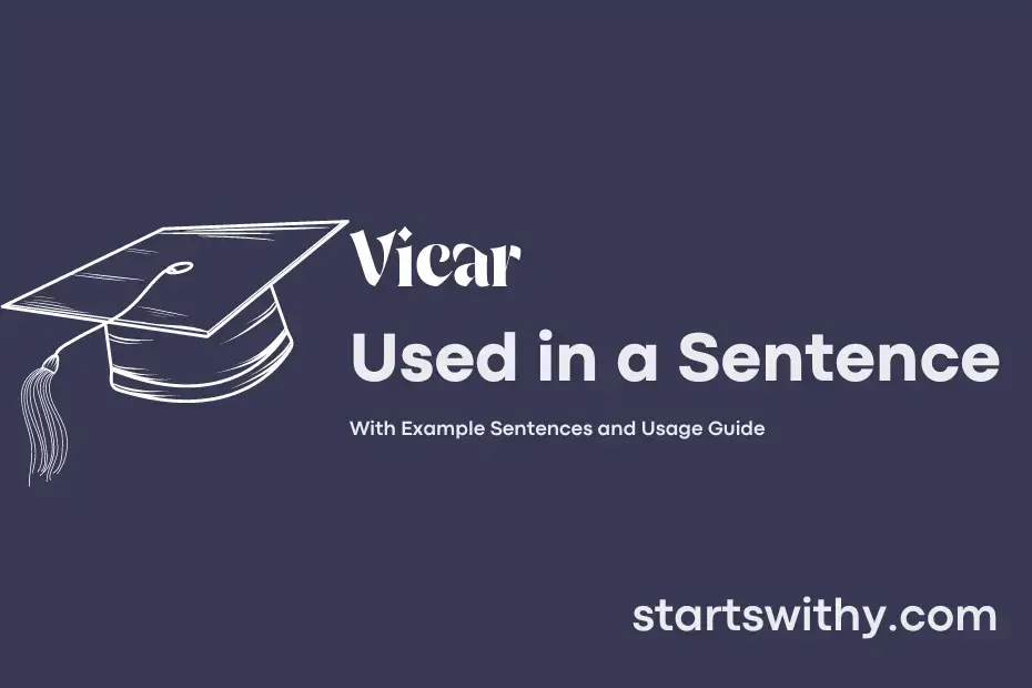 VICAR in a Sentence Examples: 21 Ways to Use Vicar
