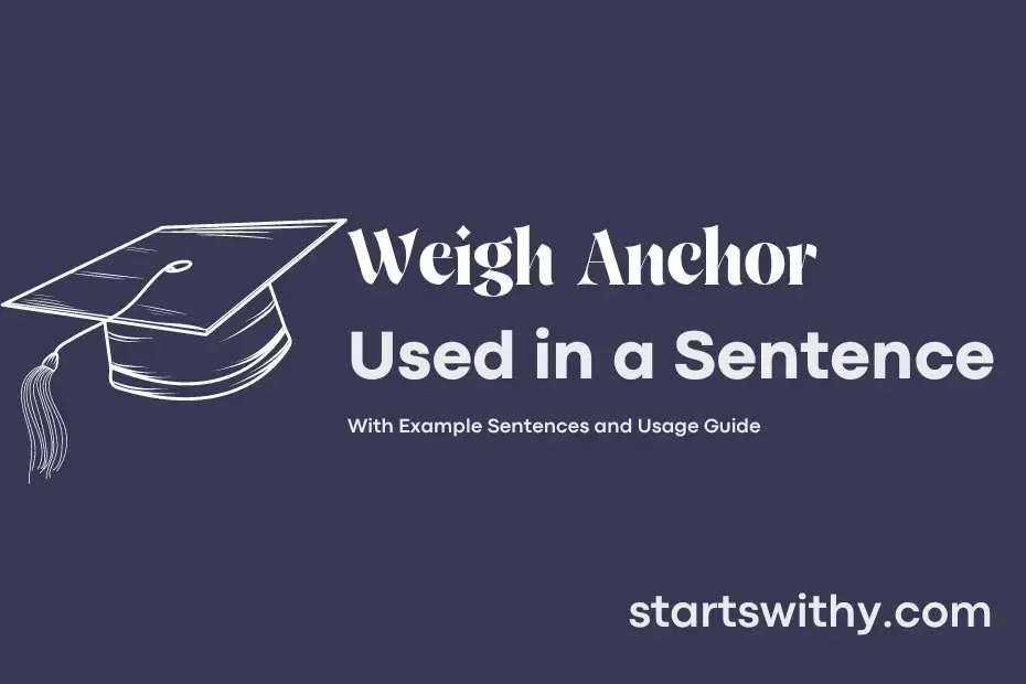Sentence with Weigh Anchor