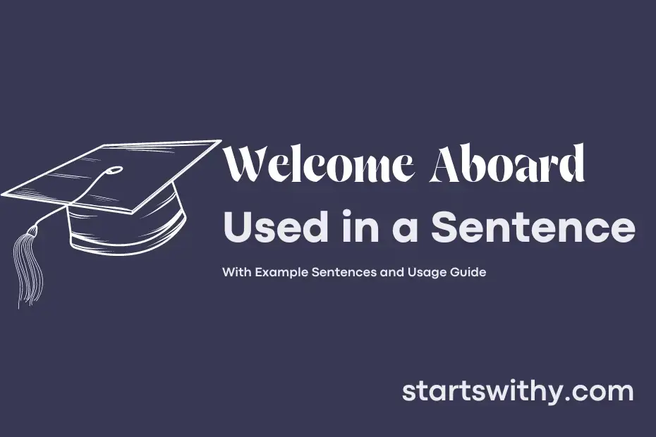 welcome-aboard-in-a-sentence-examples-21-ways-to-use-welcome-aboard