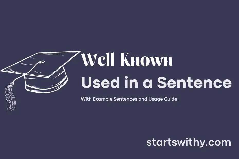Sentence with Well Known