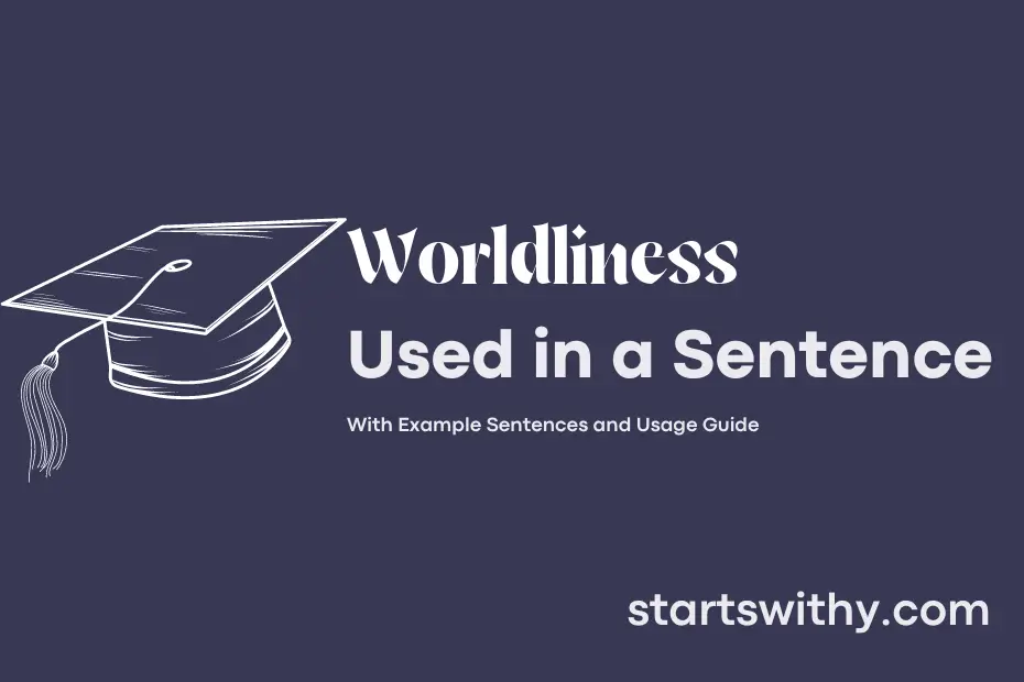 Sentence with Worldliness